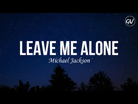 Download MP3 Michael Jackson - Leave Me Alone [Lyrics]