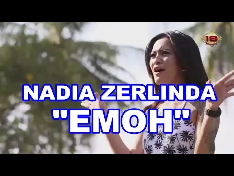 Download MP3 EMOH - NADIA ZERLINDA (REMIX ULANG) #WAIChannel