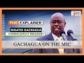 Download Lagu The Explainer | Gachagua on the mic | Part 1