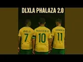 Lagu Dlxla Phalaza 2.0