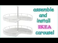 How to Assemble and Install Ikea Carousel UTRUSTA