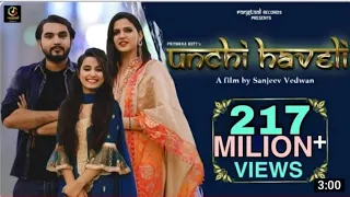 unchi haveli full song pranjal dahiya renuka panwar aditya kalkal haryanvi song