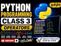 Python Programming Tutorial in Tamil Class 3 Python Operators Explained Arithmetic Comparison