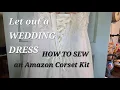 Let Out a Wedding Dress using a Corset Kit from Amazon - Replacing the Zipper