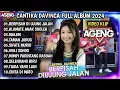 Download Lagu CANTIKA DAVINCA FT AGENG MUSIC TERBARU | BERPISAH DI UJUNG JALAN, ALAMATE ANAK SHOLEH, MALAM