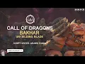 Call of Dragons - Bakhar Guide