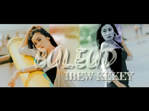 Download MP3 BULEUD - EVIE TAMALA  || IBEW KEKEY (COVER VIDEO LIRIK)