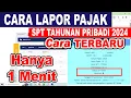 Tutorial Efiling 2024 | Cara Lapor SPT Pajak Tahunan Pribadi Online