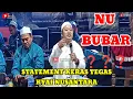 NU BUBAR ❓ Statement Keras Kyai Nusantara. Kh Ahmad Nuryanto Pati Mbah Moden Gendeng Terbaru
