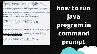 How to Compile and Run Java Program In Command Prompt 2021