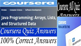 Java Programming Arrays Lists and Structured Data Coursera Quiz Answers Week 1-4 All Answers