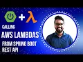Calling an AWS Lambda function from Spring Boot REST API made easy