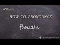 How to Pronounce Boudin Real Life Examples