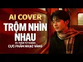 Lagu HAY QUÁ!!! TRỘM NHÌN NHAU(Trầm Tử Thiêng) - AI Cover Quá Đỉnh!