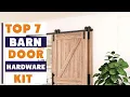 7 Best Barn Door Hardware Kits for a Smooth Sliding Experience