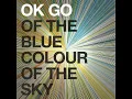 This Too Shall Pass - OK Go