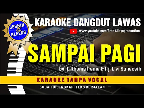 Download MP3 SAMPAI PAGI - Rhoma Irama \u0026 Elvy Sukaesih // Karaoke Dangdut original ( Vidio HD  Suara Jernih )