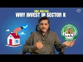 Lagu Why invest in Sector K | Development Updates