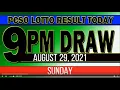 LOTTO RESULT TODAY 9PM DRAW - AUGUST 29 2021 2D 3D
