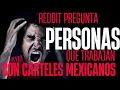 Historias desde el Narco Relatos de Quienes Trabajan en Carteles Mexicanos Preguntas de Reddit