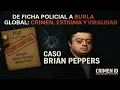 De ficha policial a burla global crimen estigma y viralidad Caso Brian Peppers