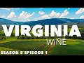 VIRGINIA wine See the birthplace of U S wine that s FULL OF CHARM