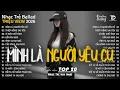 Lagu Mình Là Người Yêu Cũ | Nhạc Trẻ Ballad Triệu View 2026 |Top 20 Ca Khúc Buồn Về Tình Yêu Nghe Là Khóc