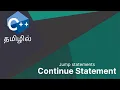 C Programming Continue statement Tamil Explain Cpp Akthar Farvees