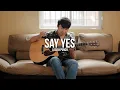 Download Lagu Say Yes - Loco x Punch | Fingerstyle Guitar Cover