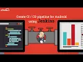 Learn to create CI CD pipeline for Android using Jenkins