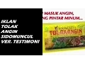 Iklan Tolak Angin Sidomuncul - Testimoni