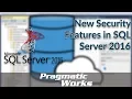 New Security Features in SQL Server 2016