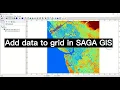 How To Add Data To Grid In SAGA GIS