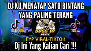 dj ku menatap satu bintang yang paling terang fyp viral tiktok terbaru 2023