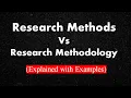 Difference between Research methods and methodology Research methods vs research methodology
