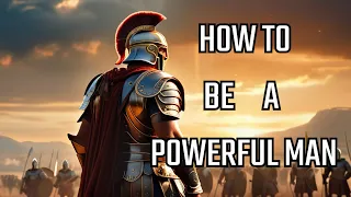 8 Masculine Rules: How To Be A Powerful Man