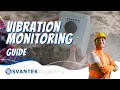 Vibration Monitoring Guide Vibration Monitoring Applications in Construction SVANTEK Academy