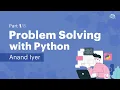 Learn with Moolya Problem Solving with Python Part Anand Iyer