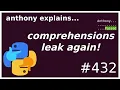 python comprehensions leak scope again intermediate anthony explains