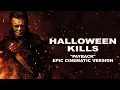Lagu HALLOWEEN KILLS - PAYBACK (EPIC CINEMATIC VERSION)