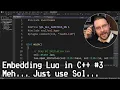 Embedding Lua in C Part 3 Meh Just use Sol