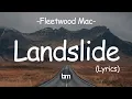 Download Lagu Fleetwood Mac - Landslide [Lyrics]