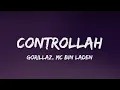 Gorillaz - Controllah (LYRICS) ft. MC Bin Laden