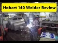 HOBART 140 Handler Welder - Awesome Shop Tool
