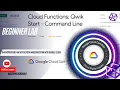 Cloud Functions Qwik Start - Command Line with Explanation Cloud Skills Boost Qwiklabs GSP081