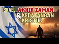 Download Lagu ISRAEL, Akhir Zaman dan Kedatangan KRISTUS yang Kedua Kali