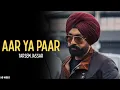 Download Lagu Tarsem Jassar - Aar Ya Paar (Official Song) Tarsem Jassar New Song | Deep Jandu