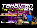 Download Lagu TAKBIRAN YAYAN JANDUT 2024  JARANAN GLERRR !!!!!