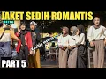 Download Lagu TRENDING!! JAKET SEDIH ROMANTIS BIKIN SEDIH SEDUNIA PART 5