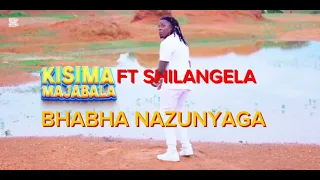 KISIMA FT SHILANGILA SONG NAZUNYAGA BHABHA 0759947179  KISIMA FT SHILANGILA SONG NAZUNYAGA BHABHA 0759947179